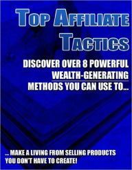 Title: Top Affiliate Tactics, Author: Anonymous