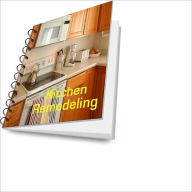 Title: Cost-Effective Kitchen Remodeling Ideas, Author: Andrew D. Sorg