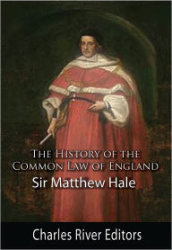 Title: The History of the Common Law of England, Author: Matthew Hale