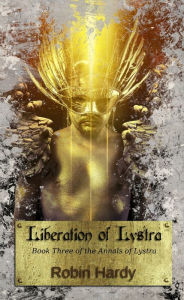 Title: Liberation of Lystra, Author: Robin Hardy