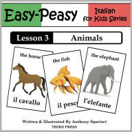 Title: Italian Lesson 3: Animals (Learn Italian Flash Cards), Author: Anthony Sparisci