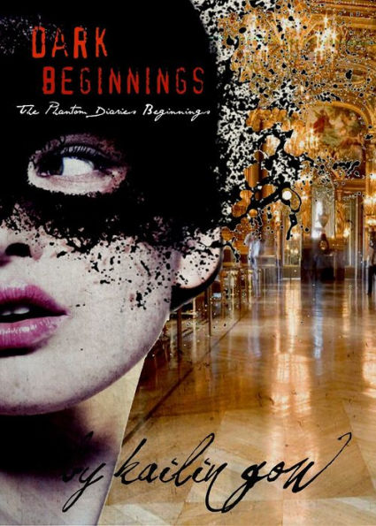 Dark Beginnings (Phantom Diaries - Beginnings)