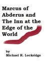 Marcus of Abderus and the Inn at the Edge of the World