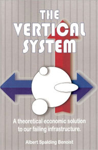 Title: The Vertical System, Author: Albert Benoist