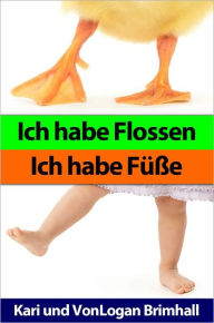 Title: I Have Flippers, I Have Feet (in German), Author: Kari Brimhall