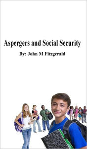 Title: Asperger’s and Social Security, Author: John Fitzgerald