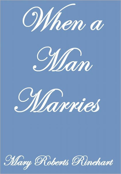 WHEN A MAN MARRIES