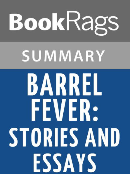 Barrel Fever: Stories and Essays by David Sedaris l Summary & Study Guide