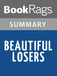 Title: Beautiful Losers by Leonard Cohen l Summary & Study Guide, Author: BookRags