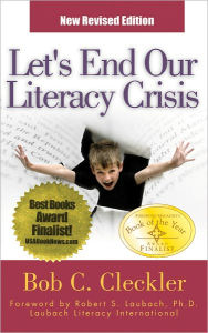 Title: Let's End Our Literacy Crisis, Author: Bob C. Cleckler