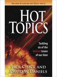 Title: Hot Topics, Author: Jack Chick