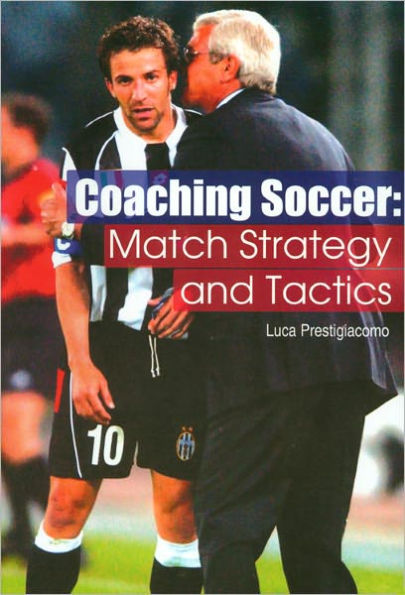 Coaching Soccer: Match Strategy and Tactics