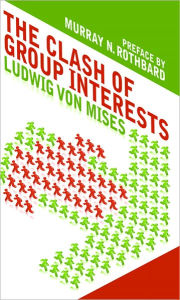 Title: The Clash of Group Interests, Author: Ludwig Von Mises