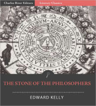 Title: The Stone of the Philosophers, Author: Edward Kelly