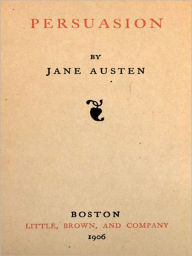 Title: Persuasion: A Romance Classic By Jane Austen!, Author: Jane Austen