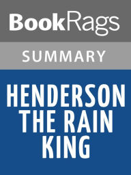 Title: Henderson the Rain King by Saul Bellow Summary & Study Guide, Author: BookRags
