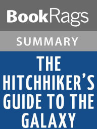 Title: The Hitchhiker’s Guide to the Galaxy by Doublas Adams Summery & Study Guide, Author: BookRags