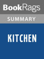 Kitchen by Banana Yoshimoto, translated by Megan Backus Summary & Study Guide