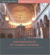 Title: The Writings of St. Clement of Rome (Formatted with TOC), Author: St. Clement