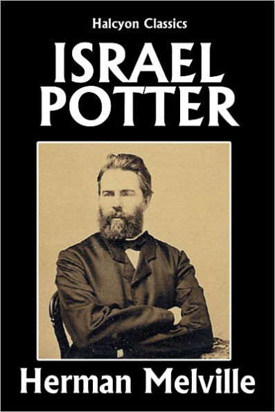 Israel Potter: His Fifty Years of Exile by Herman Melville