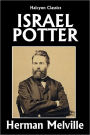 Israel Potter: His Fifty Years of Exile by Herman Melville