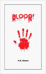 Title: Blood!, Author: ME Brines