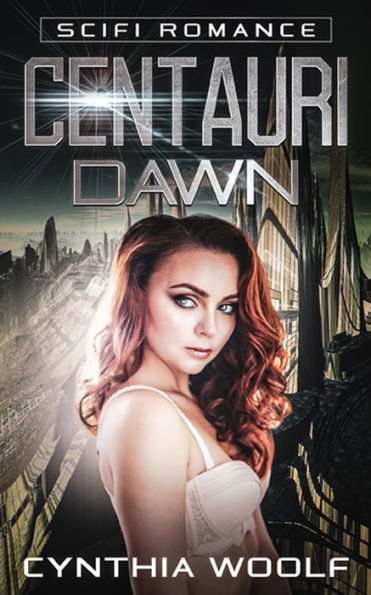 CENTAURI DAWN, a science fiction romance