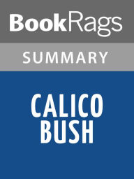 Title: Calico Bush (novel) by Rachel Field l Summary & Study Guide, Author: BookRags