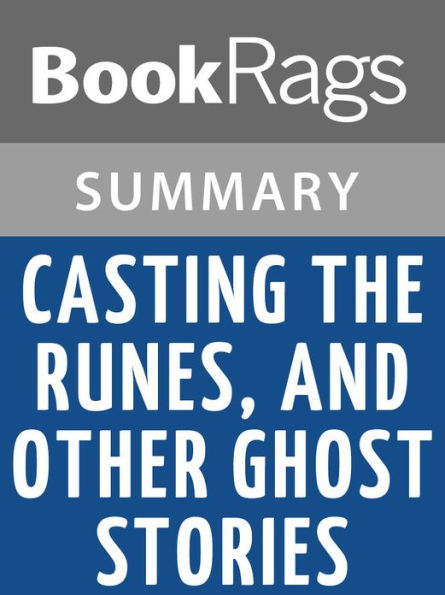 Casting the Runes by Montague Rhodes James l Summary & Study Guide