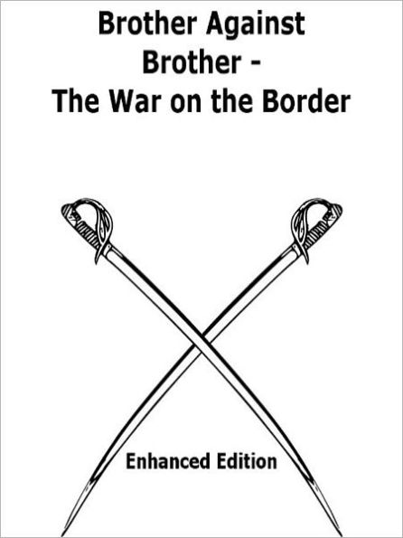 Brother Against Brother: The War on the Border! A Classic By Oliver Optic!