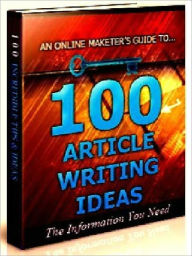 Title: 100 Article Writing Ideas, Author: Joye Bridal