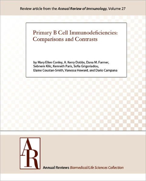 Primary B Cell Immunodeficiencies: Comparisons and Contrasts