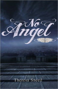 Title: No Angel, Author: Theresa Sneed