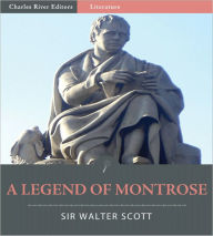 Title: A Legend of Montrose (Illustrated), Author: Sir Walter Scott