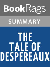 Title: The Tale of Despereaux by Kate DiCamillo l Summary & Study Guide, Author: BookRags