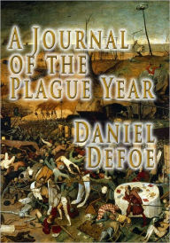 Title: A Journal of the Plague Year, Author: Daniel Defoe