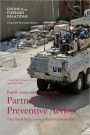 Partners in Preventive Action: The United States and International Institutions