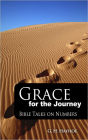 Grace for the Journey: Bible Talks on Numbers