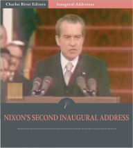 Title: Inaugural Addresses: President Richard Nixon's Second Inaugural Address (Illustrated), Author: Richard Nixon