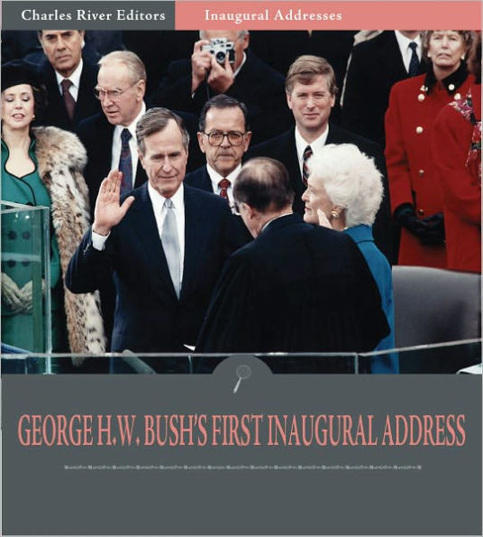 Inaugural Addresses: President George H.W. Bush's First Inaugural Address (Illustrated)