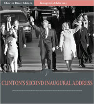 Title: Inaugural Addresses: President Bill Clinton's Second Inaugural Address (Illustrated), Author: Bill Clinton