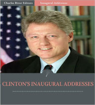 Title: Inaugural Addresses: President Bill Clinton's Inaugural Addresses (Illustrated), Author: Bill Clinton