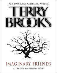 Title: Imaginary Friends, Author: Terry Brooks