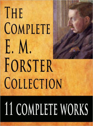 Title: The E. M. Forster Collection : 11 Complete Works, Author: E. M. Forster