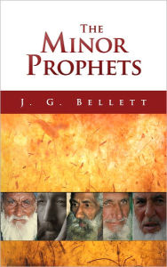 Title: The Minor Prophets, Author: John Gifford Bellett