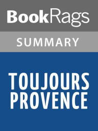 Title: Toujours Provence by Peter Mayle l Summary & Study Guide, Author: BookRags