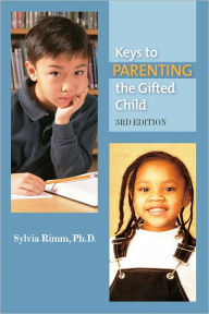 Title: Keys to Parenting the Gifted Child, 3rd Edition, Author: Sylvia Rimm