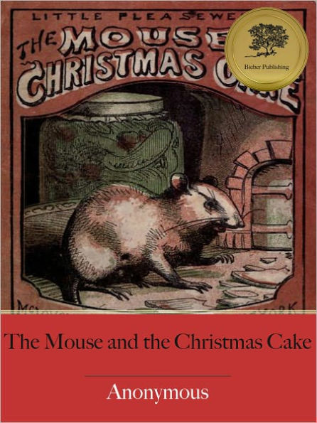 The Mouse and Christmas Cake - Enhanced (Illustrated)