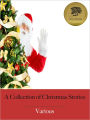 A Collection of Christmas Stories - Enhanced (Illustrated)