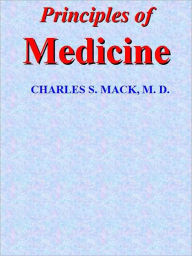 Title: Principles of Medicine: Homeopathy, Author: CHARLES S. MACK